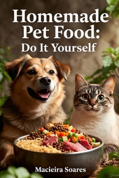 Paperback Homemade Pet Food: Do It Yourself Book