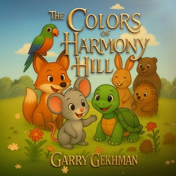 The Colors of Harmony Hill