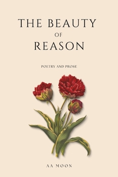Paperback The Beauty of Reason: Poetry and Prose Book