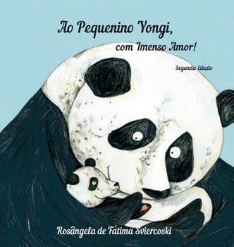 Hardcover Ao Pequenino Yongi, com Imenso Amor! (2.a ed.) [Portuguese] Book