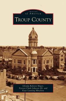 Troup County - Book  of the Images of America: Georgia