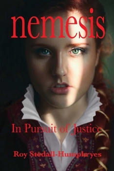 Nemesis: In Pursuit of Justice - Book #3 of the Bellême