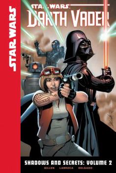 Shadows and Secrets, Volume 2 - Book #8 of the Star Wars: Darth Vader 2015 Single Issues