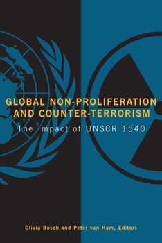 Paperback Global Non-Proliferation and Counter-Terrorism: The Impact of UNSCR 1540 Book