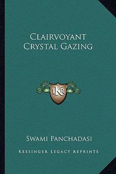 Paperback Clairvoyant Crystal Gazing Book