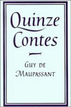 Paperback Maupassant: Quinze contes: A Selection with Introduction and Notes (French Edition) [French] Book