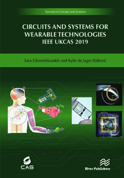 Hardcover Circuits and Systems for Wearable Technologies IEEE Ukcas 2019 Book