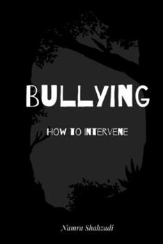 Paperback Bullying - How to Intervene Book