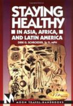Paperback Staying Healthy in Asia, Africa, and Latin America Book