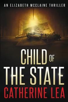 Child of the State - Book #2 of the Elizabeth McClaine