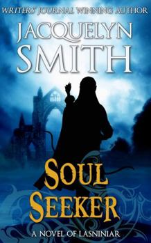 Soul Seeker - Book #3 of the World of Lasniniar