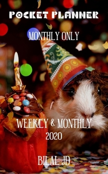 Paperback Pocket Planner Monthly Only: WEEKLY MONTHLY PLANNER 2020: 2020 CALENDAR: JAN 1st - DEC 31 Book