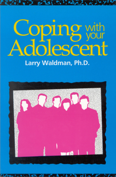 Paperback Coping with Your Adolescent Book