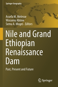 Paperback Nile and Grand Ethiopian Renaissance Dam: Past, Present and Future Book