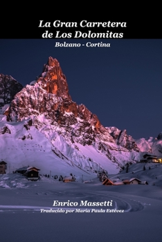 Paperback La gran carretera de los Dolomitas [Spanish] Book
