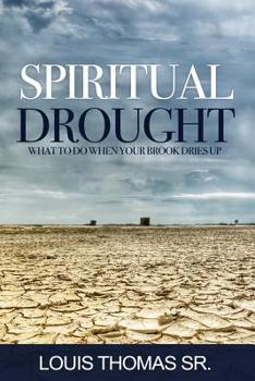 Paperback Spiritual Drought: What to do when your book dries up Book