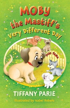 Paperback Moby the Mastiff's Very Different Day Book