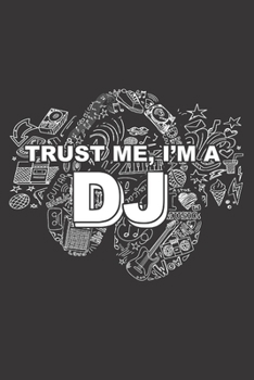 Paperback Trust Me, I'm a DJ: 6x9 inch - lined - ruled paper - notebook - notes Book
