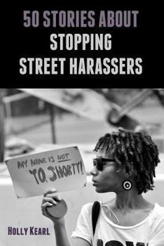 Paperback 50 Stories about Stopping Street Harassers Book