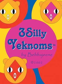 Hardcover 3 Silly Yeknoms Book