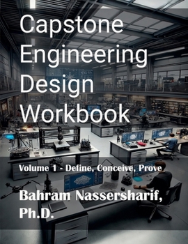 Capstone Engineering Design Workbook (Engineering Capstone Design)