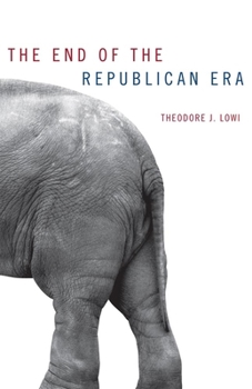 The End of the Republican Era (Julian J. Rothbaum Distinguished Lecture Series , Vol 5) - Book  of the Julian J. Rothbaum Distinguished Lecture