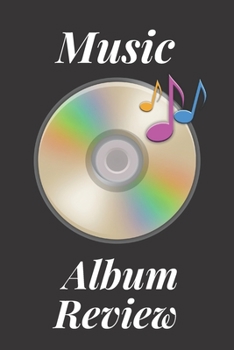 Paperback Music Album Review: Gifts For Music Lovers, Music Album Notebook, Journal, Music Book