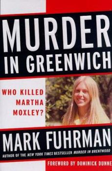 Hardcover Murder in Greenwich: Who Killed Martha Moxley? Book