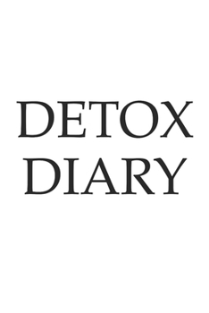 Paperback Detox diary, 120 Pages, lines - write down feelings and symptoms of your detox and your detox reactions, herxheimer and so on Book