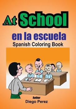 Paperback Spanish Coloring Book: At School Book