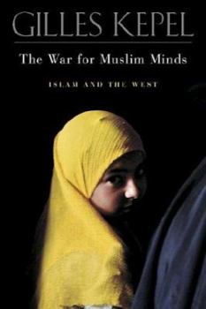Hardcover The War for Muslim Minds: Islam and the West Book