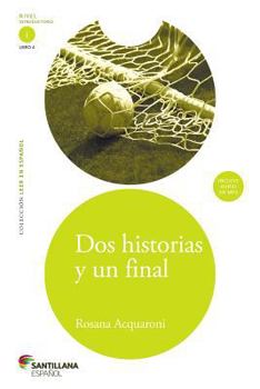 Paperback DOS Historias y Un Final Two Stories and One End [With CD (Audio)] [Spanish] Book