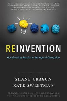 Hardcover Reinvention: Accelerating Results in the Age of Disruption Book
