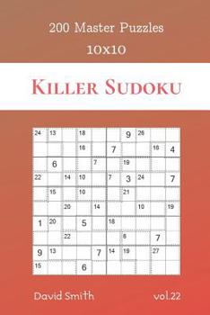 Paperback Killer Sudoku - 200 Master Puzzles 10x10 vol.22 Book