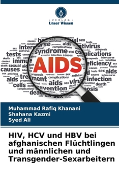 Paperback HIV, HCV und HBV bei afghanischen Flüchtlingen und männlichen und Transgender-Sexarbeitern [German] Book