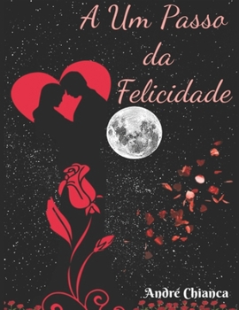 Paperback A Um Passo da Felicidade [Portuguese] Book
