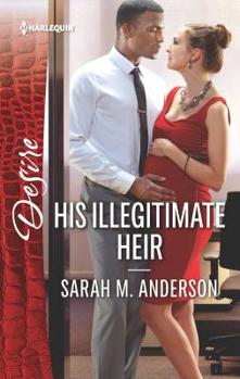 His Illegitimate Heir - Book #6 of the Beaumont Heirs