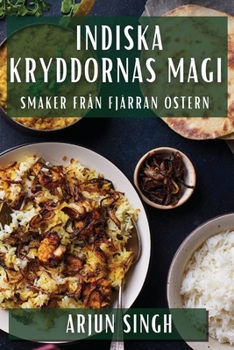 Paperback Indiska Kryddornas Magi: Smaker Från Fjärran Östern [Swahili] Book