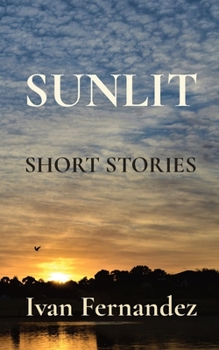 Paperback Sunlit: Short Stories Book