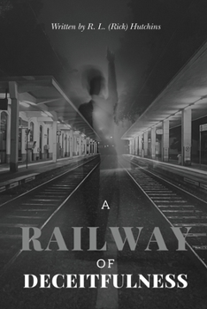 Paperback A Railway of Deceitfulness Book