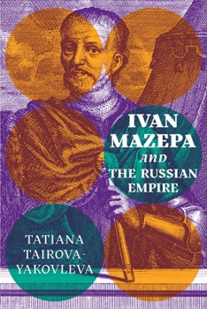 Paperback Ivan Mazepa and the Russian Empire Book