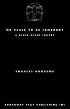 Paperback No Place To Be Somebody Book