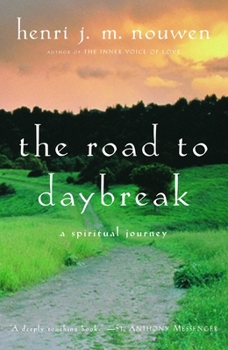 Paperback The Road to Daybreak: A Spiritual Journey Book