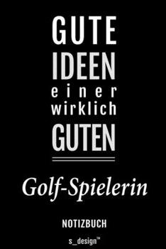 Notizbuch für Golf-Spieler / Golf-Spielerin: Originelle Geschenk-Idee [120 Seiten liniertes blanko Papier] (German Edition)