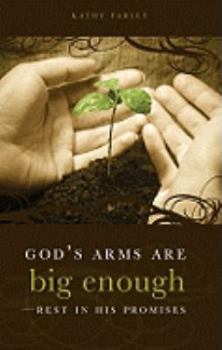Paperback God's Arms Are Big Enough - Rest in His Promises Book
