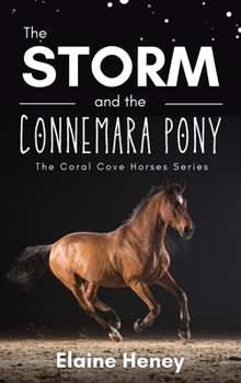 Hardcover The Storm and the Connemara Pony - The Coral Cove Horses Series Book