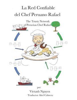 Paperback La Red Confiable del Chef Peruano Rafael: The Trusty Network of Peruvian Chef Rafael [Spanish] Book