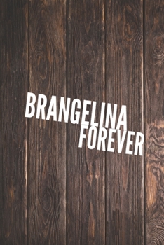 Paperback Brangelina Forever - Brangelina Journal Book