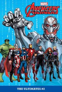 The Ultimates #2 - Book #2 of the Avengers Ultron Revolution