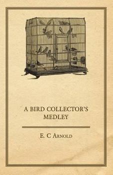 Paperback A Bird Collector's Medley Book